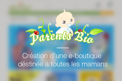 Parents-bio – Un e-commerce pour les mamans